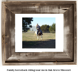 family horseback riding near me in Oak Grove, Missouri